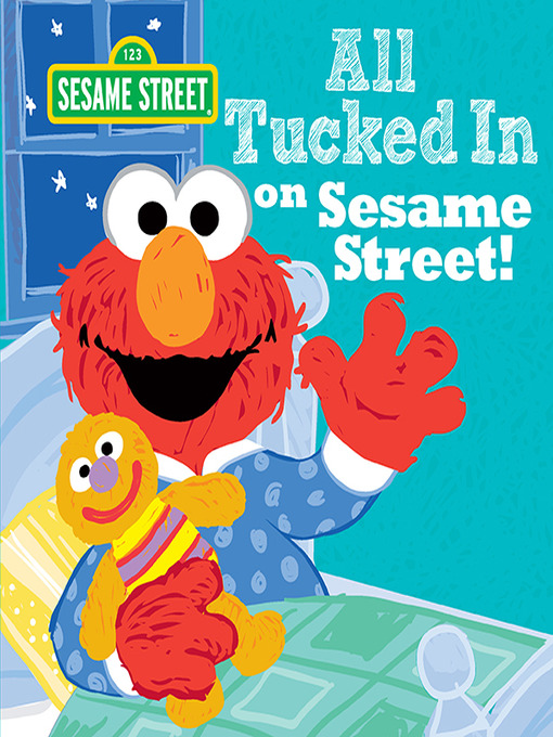 Title details for All Tucked In On Sesame Street! by Sesame Workshop - Wait list